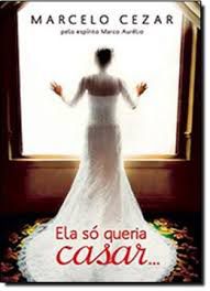 Livro Ela So Queria Casar... Autor Cezar, Marcelo (2012) [usado]