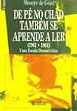 Livro de Pé no Chão Também Se Aprende a Ler ( 1961.1964) Uma Escola Democrática Autor Góes, Moacyr de (1991) [usado]
