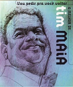 Cd Tim Maia - o Melhor de Tim Maia - Vou Pedir Pra Você Voltar Interprete Tim Maia [usado]