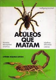 Livro Acúleos que Matam: no Mundo dos Animais Peçonhentos -abelhas Africanas Cobras Autor Bucherl, Wolfgang (1979) [usado]