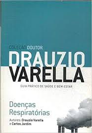 Livro Doenças Respiratórias- Coleção Doutor Drauzio Varella Guia Prático de Saúde e Bem-estar Autor Varella, Drazio (2009) [usado]