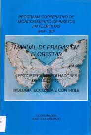 Livro Manual de Pragas em Florestas- Vol. 1 Lepidoptera Desfolhadores de Eucalipto: Biologia, Ecologia e Controle Autor Zanuncio, José Cola (1993) [usado]