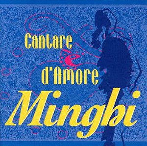 Cd Minghi - Cantare È D''amore Interprete Minghi (1997) [usado]