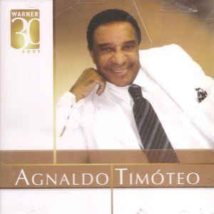 Cd Agnaldo Timóteo - Warner 30 Anos Interprete Agnaldo Timóteo (2006) [usado]