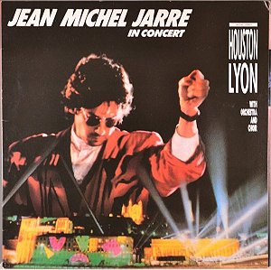 Disco de Vinil Jean Michel Jarre - In Concert: Houston / Lyon Interprete Jean Michel Jarre (1987) [usado]
