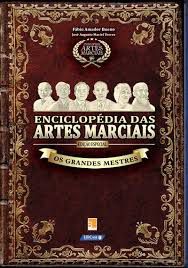 Livro Enciclopédia das Artes Marciais: os Grandes Mestres Edição Especial Autor Bueno, Fábio Amador (2016) [usado]