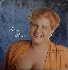 Disco de Vinil Eliana de Lima - Fala de Amor Interprete Eliana de Lima (1991) [usado]