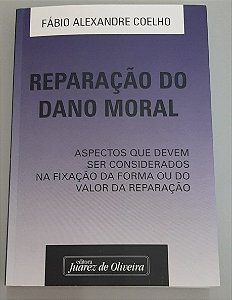 Livro Reparação do Dano Moral Autor Coelho, Fábio Alexandre (2009) [usado]