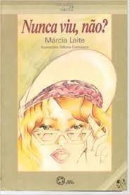 Livro Nunca Viu, Não? Autor Leite, Márcia (1993) [usado]