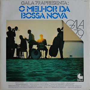Disco de Vinil Maria Creuza, Vinicius de Moraes, Toquinho - Gala 79 Apresenta: o Melhor da Bossa Nova Interprete Maria Creuza / Vinicius de Moraes / Toquinho (1979) [usado]