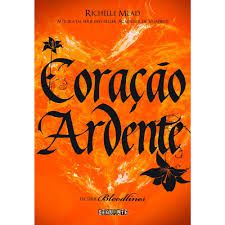 Livro Coração Ardente- 4 Autor Mead, Richelle (2017) [usado]