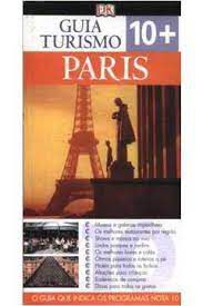 Livro Paris - Guia Turismo 10+ Autor Gerrard, Mike [usado]