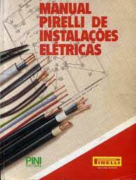 Livro Manual Pirelli de Instalações Elétricas Autor Desconhecido (1993) [usado]