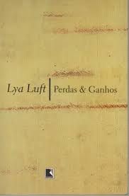 Livro Perdas e Ganhos Autor Luft, Lya (2004) [usado]