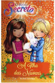 Livro o Reino Secreto- a Ilha das Nuvens Livro 3 Autor Banks, Rosie (2016) [usado]