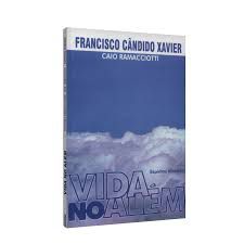 Livro Vida no Além Autor Xavier, Francisco Cândido (1980) [usado]