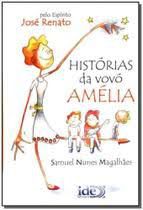 Livro Histórias da Vovó Amélia Autor Magalhães, Samuel Nunes (2007) [usado]