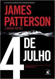 Livro 4 de Julho Autor Patterson, James (2011) [usado]