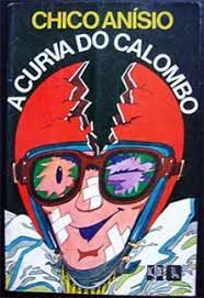 Livro Curva do Calombo, a Autor Anísio, Chico (1974) [usado]