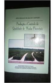 Livro Produção e Controle de Qualidade de Mudas Florestais Autor Carneiro, José Geraldo de Araujo (1995) [usado]