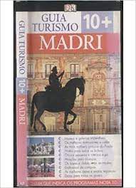 Livro Madri - Guia Turismo 10+ Autor Desconhecido (2007) [usado]