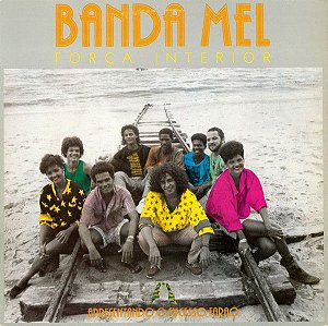 Disco de Vinil Banda Mel Forca Interior Interprete Banda Mel (1987) [usado]