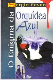 Livro Enigma da Orquídea Azul Autor Pavan, Sergio (1996) [usado]