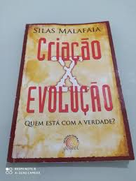 Livro Criação X Evolução : Quem Está com a Verdade? Autor Malafaia, Silas (2009) [seminovo]