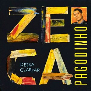 Cd Zeca Pagodinho - Deixa Clarear Interprete Zeca Pagodinho (1996) [usado]