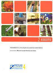 Livro Esgoto 2- Tratamento e Utilização de Esgotos Sanitários Autor Santos, Maria de Lourdes Florêncio dos (2006) [usado]