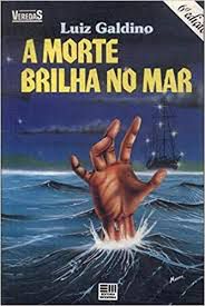 Livro Morte Brilha no Mar, a Autor Galdino, Luiz (1991) [usado]