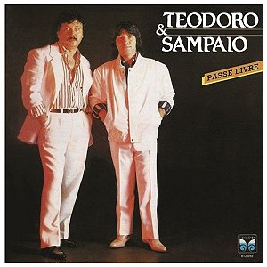Disco de Vinil Teodoro & Sampaio - Passe Livre Interprete Teodoro & Sampaio (1988) [usado]