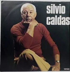 Disco de Vinil Silvio Caldas - Silvio Caldas Interprete Silvio Caldas (1983) [usado]