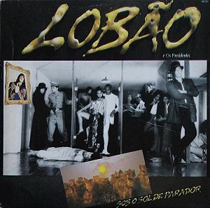 Disco de Vinil Lobão e os Presidentes - sob o Sol de Parador Interprete Lobão e os Presidentes (1989) [usado]