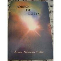 Livro Jorro de Luzes Autor Turini, Áurea Navarro (1996) [usado]