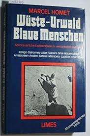 Livro Wuste- Urwald Blaue Mensjhen Autor Homet, Marcel (1974) [usado]