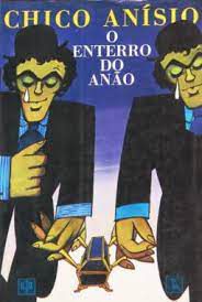 Livro Enterro do Anão, o Autor Anísio, Chico (1973) [usado]