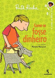 Livro Como Se Fosse Dinheiro Autor Rocha , Ruth (2010) [usado]