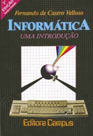 Livro Informática- Uma Introdução Autor Velloso, Fernando de Castro (1987) [usado]