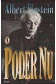 Livro Poder Nu, o Autor Einstein, Albert (1991) [usado]