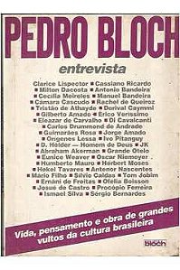 Livro Entrevista - Vida, Pensamento e Obra de Grandes Vultos da Cultura Brasileira - Pedro Bloch Autor Bloch, Pedro (1989) [usado]