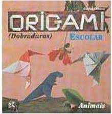 Livro Origami Escolar (dobraduras) Animais Autor Gênova, Carlos (1995) [usado]