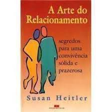 Livro Arte do Relacionamento, a Autor Heitler, Susan (2000) [usado]