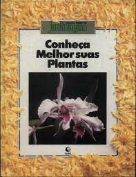 Livro Conheça Melhor suas Plantas Autor Desconhecido [usado]