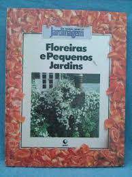 Livro Floreiras e Pequenos Jardins Autor Desconhecido [usado]