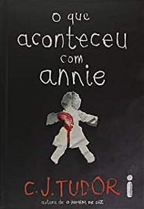 Livro o que Aconteceu com Annie Autor Tudor, C. J. (2021) [seminovo]