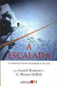 Livro a Escalada - a Verdadeira História da Tragédia no Everest Autor Boukreev, Anatoli (1998) [usado]