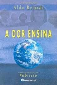 Livro Dor Ensina , a Autor Belardi, Alda (2004) [usado]