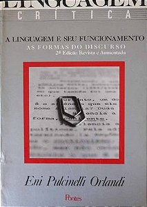 Livro a Linguagem e seu Funcionamento Autor Orlandi, Eni Pulcinelli (1987) [usado]