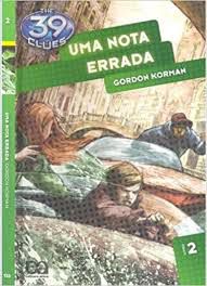 Livro Uma Nota Errada - The 39 Clues - Livro 2 Autor Korman, Gordon (2010) [usado]